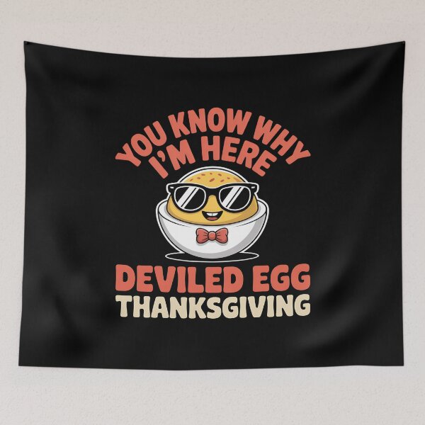 Item preview, You Know Why I'm Here Deviled Egg Thanksgiving - Friendsgiving & Turkey Day Gift. designed and sold by ZyziowskyArt.