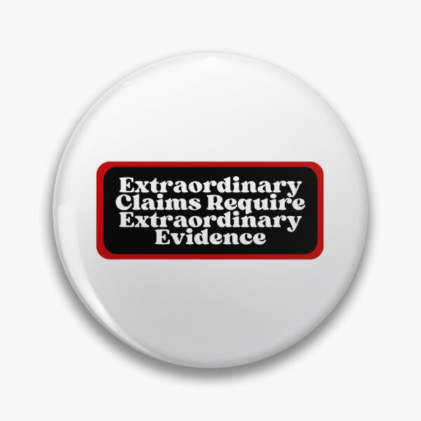 Item preview, Extraordinary Claims Require Extraordinary Evidence designed and sold by SWETA HALDER.