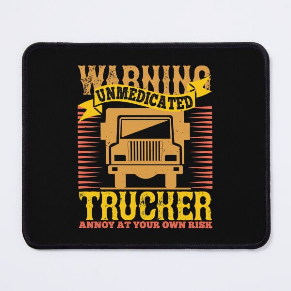 Item preview, Warning Unmedicated Trucker Annoy At Your Own Risk designed and sold by egeofepvnl8.