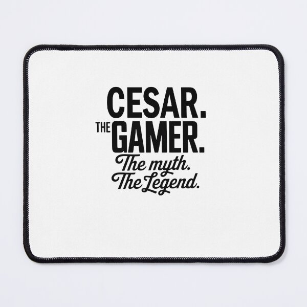 Item preview, Cesar The Gamer The Myth The Legend Cesar Name - Funny Gamer Quote design designed and sold by Oussinc.