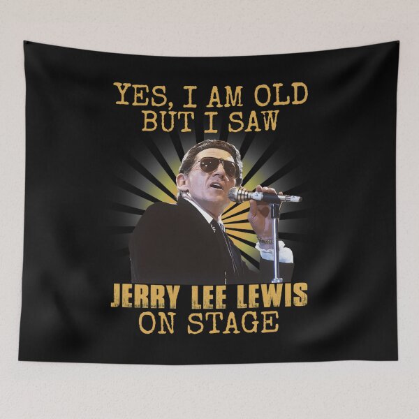 Item preview, Yes I'm Old But I Saw Jerry Lee Lewis On Stage Essential 		 designed and sold by upxwigdgj35.