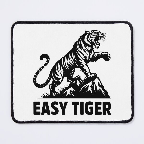 Item preview, Funny Easy Tiger Big Cat Animal Quote designed and sold by treasure-crafts.