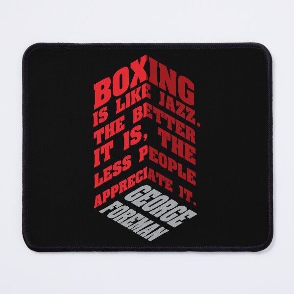 Item preview, Boxing Is Like Jazz – Foreman Quote Typography Design designed and sold by simpledarkwavewisdom.