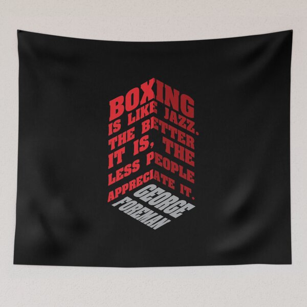 Item preview, Boxing Is Like Jazz – Foreman Quote Typography Design designed and sold by simpledarkwavewisdom.