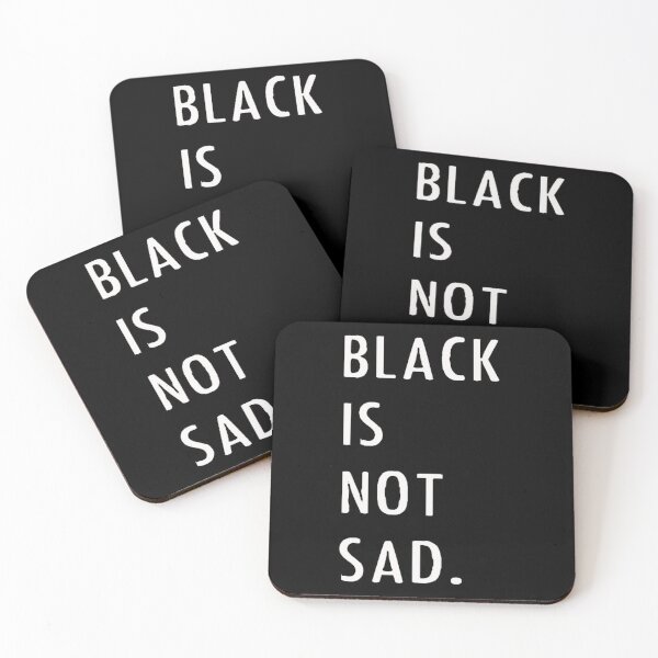 Item preview, Black is not sad designed and sold by anatoledylan.
