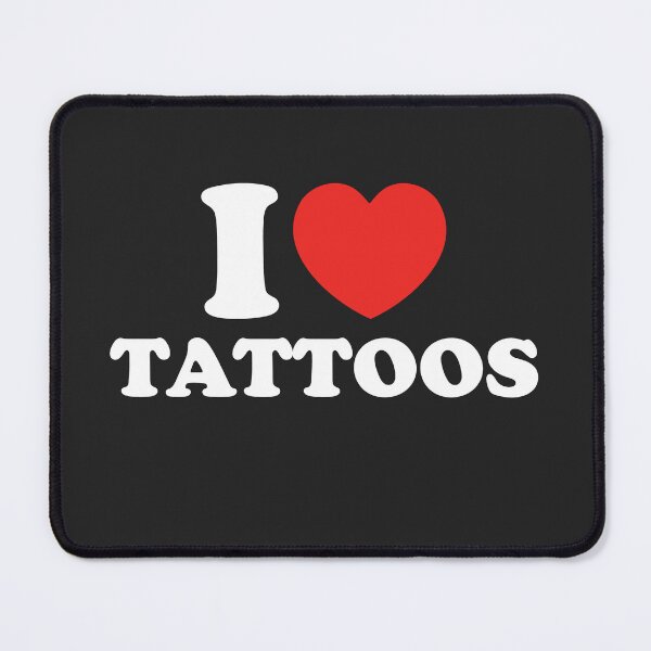 Item preview, I Love Tattoos designed and sold by shitpostee.