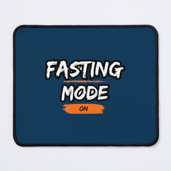 Item preview, Fasting Mode On (5) designed and sold by DionBrakus.
