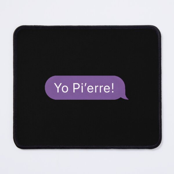 Item preview, Yo Pi'erre! Purple Imessage Classic 		 designed and sold by bpnokizmv6.