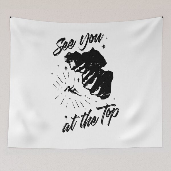 Item preview, See You At The Top  	 designed and sold by icgijvlxcio44.