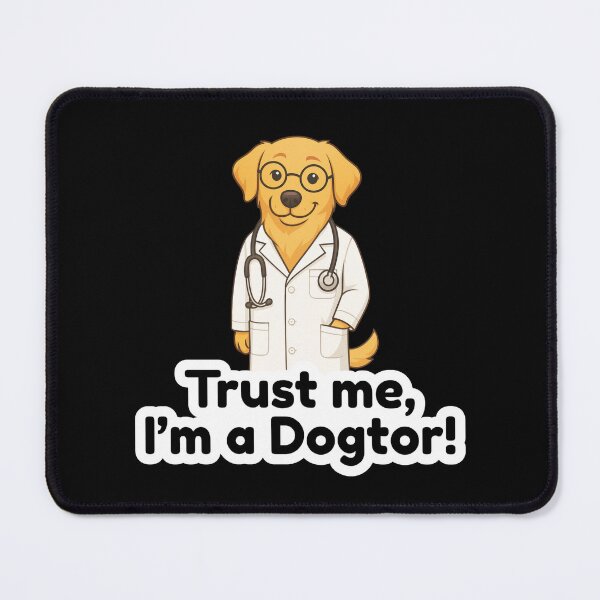 Item preview, Trust Me, I’m a Dogtor | Funny Dog Doctor Pun Design designed and sold by DailyVibesMerch.