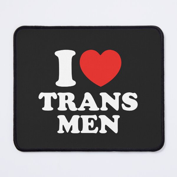 Item preview, I Love Trans Men designed and sold by shitpostee.