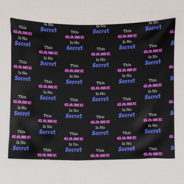 Item preview, This Game Is No Secret - Funny and Cute quotes designed and sold by anatoledylan.
