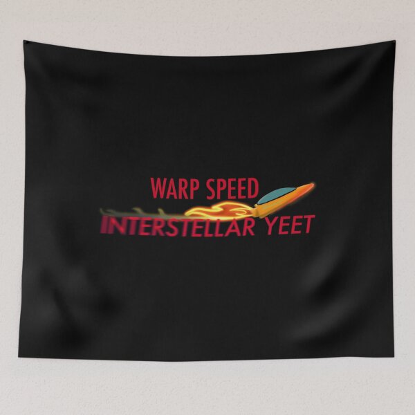 Item preview, Warp Speed Interstellar Yeet  Essential 		 designed and sold by egeofepvnl8.