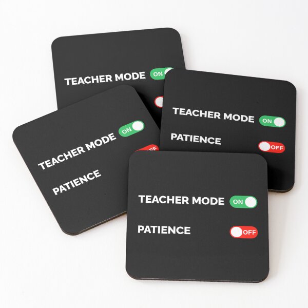 Item preview, Teacher Mode ON, Patience OFF | Funny Teacher Quote White Text Design designed and sold by DailyVibesMerch.