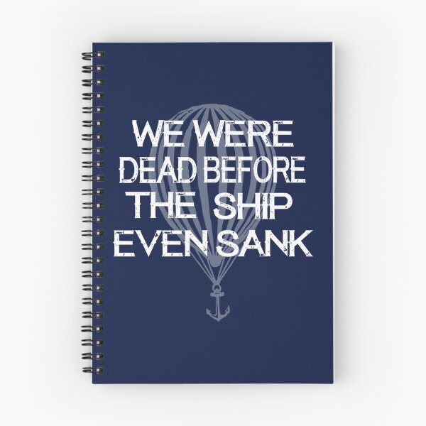 Item preview, we were dead before the ship even sank   designed and sold by Lillie-UK.