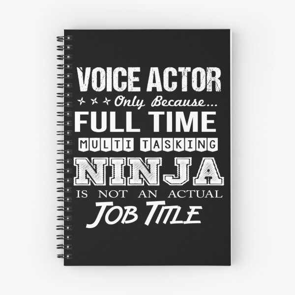 Item preview, Voice Actor - Multitasking Ninja  	 designed and sold by kxkoajjmva17.