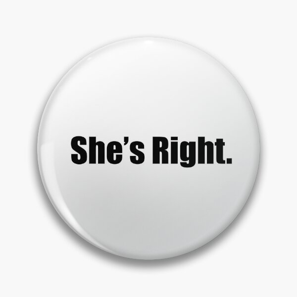 Item preview, She's Right designed and sold by Wit Works.