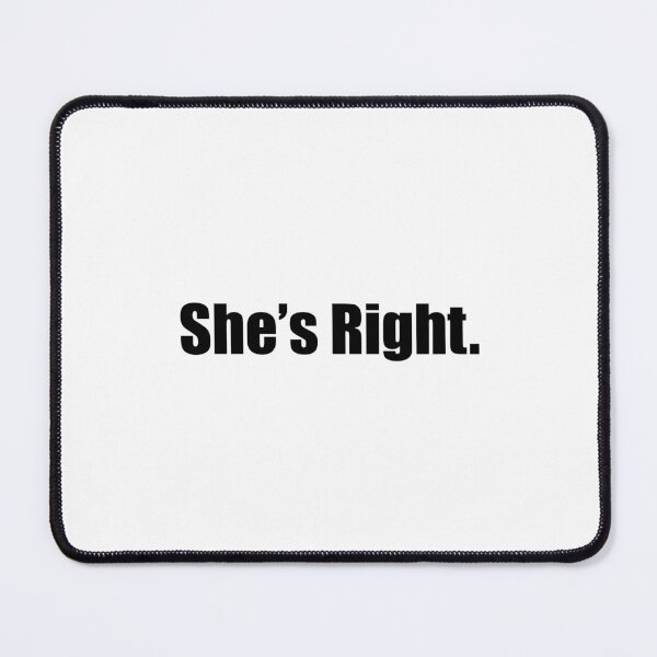 Item preview, She's Right designed and sold by Wit Works.
