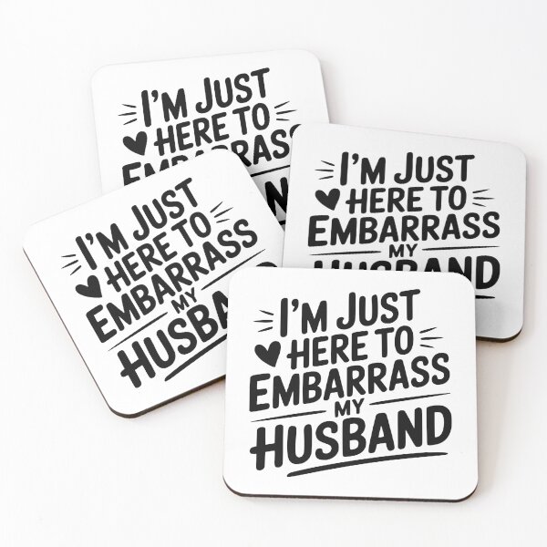 Item preview, I’m Just Here Embarrass My Husband designed and sold by Frank Ring.