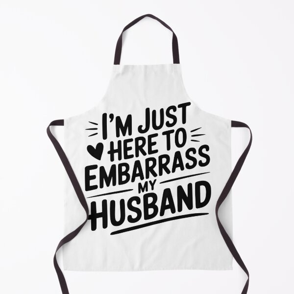 Item preview, I’m Just Here Embarrass My Husband designed and sold by Frank Ring.