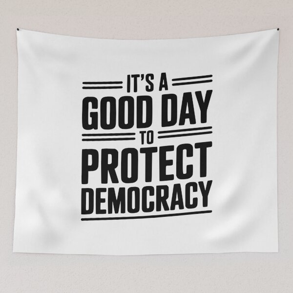 Item preview, It’s a Good Day To Protect Democracy designed and sold by Frank Ring.