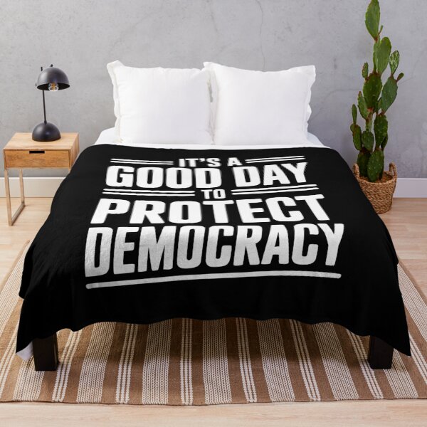 Item preview, It’s a Good Day To Protect Democracy designed and sold by Frank Ring.