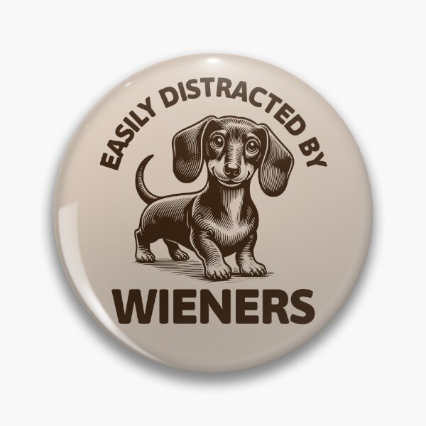 Item preview, Easily Distracted By Wieners Cute Dachshund Dog Lover designed and sold by KLArtzStore.
