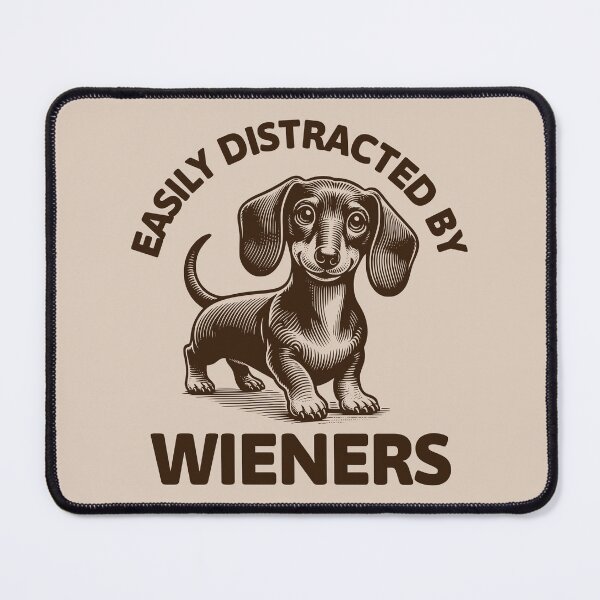 Item preview, Easily Distracted By Wieners Cute Dachshund Dog Lover designed and sold by KLArtzStore.