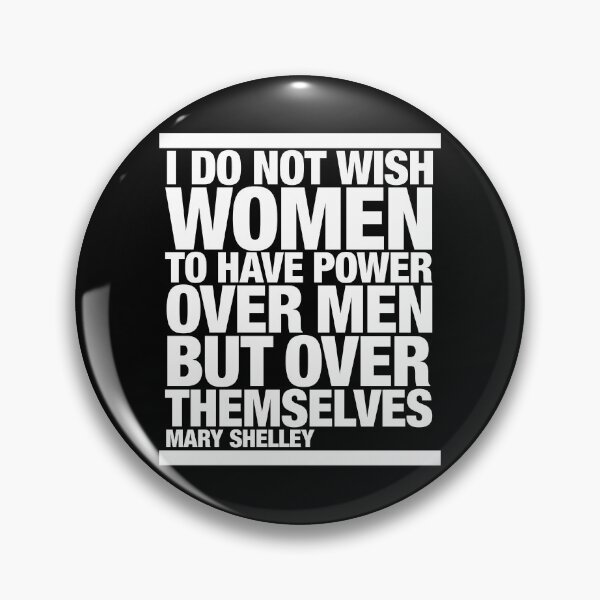 Item preview, I do not wish women . . . Mary Shelley Quotation designed and sold by CharlottePlaceArt.