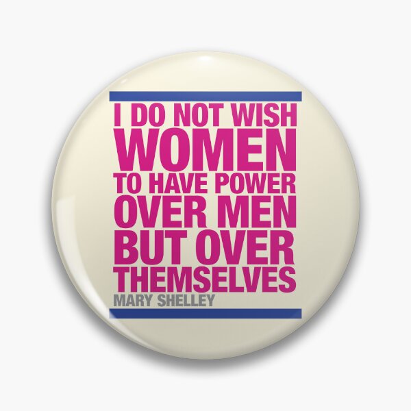 Item preview, I do not wish women . . . Mary Shelley Quotation designed and sold by CharlottePlaceArt.