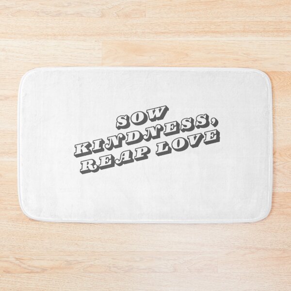 Item preview,  Sow Kindness Reap Love Inspirational Quote designed and sold by Happyfreedom.