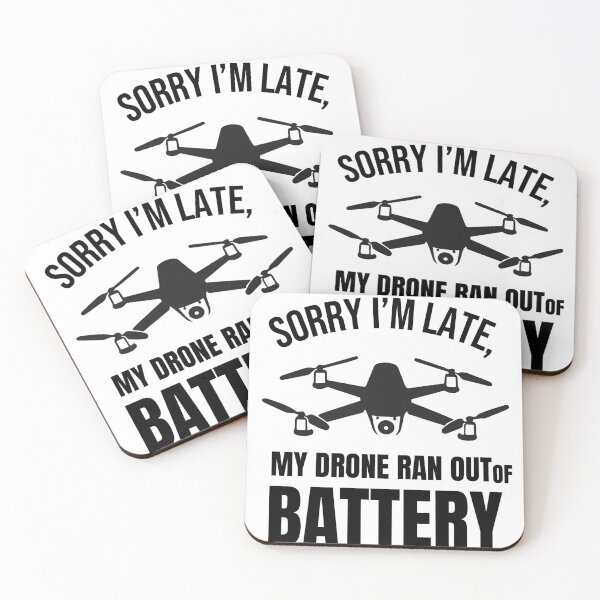 Item preview, Sorry I’m Late - Drone Battery Humor T-Shirt designed and sold by DreamArtmaStudio.