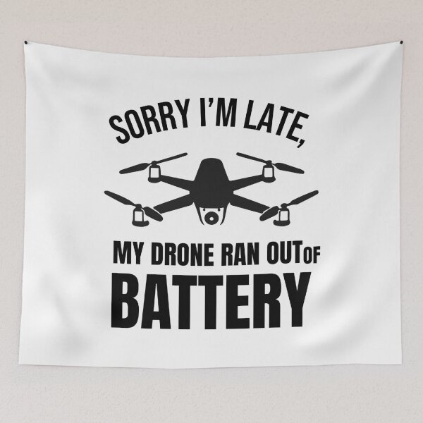 Item preview, Sorry I’m Late - Drone Battery Humor T-Shirt designed and sold by DreamArtmaStudio.