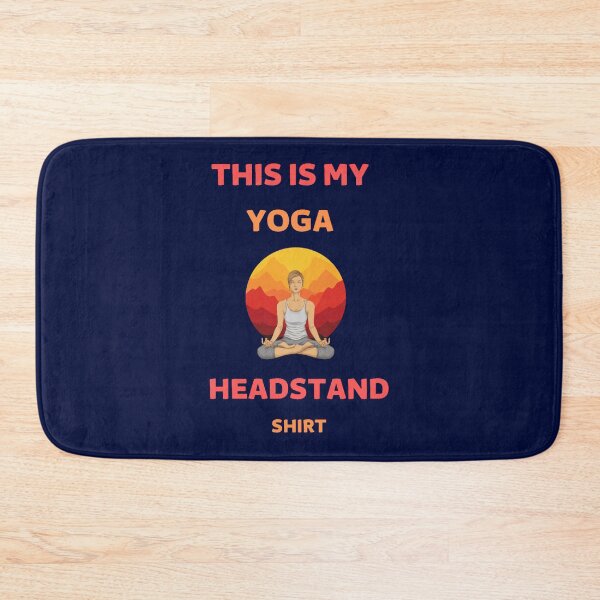 Item preview, FUNNY THIS IS MY YOGA HEADSTAND SHIRT, yoga teacher designed and sold by WalkerDavidz.