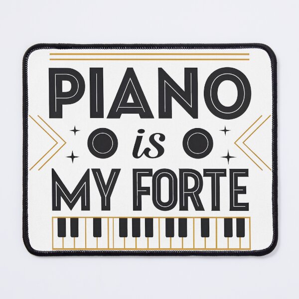 Item preview, Piano Is My Forte designed and sold by Ashraf23.
