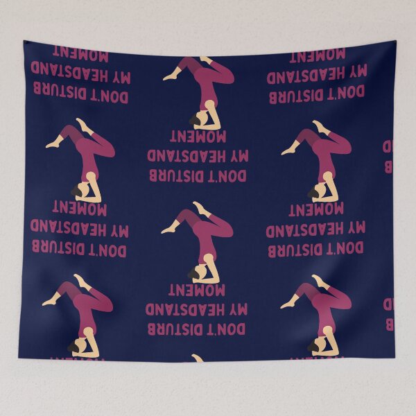 Item preview, Don_t disturb my headstand moment designed and sold by WalkerDavidz.