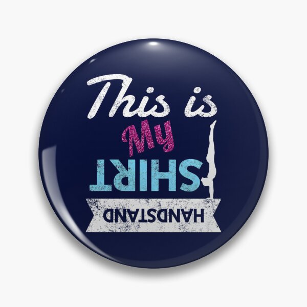 Item preview, Funny Girls Gymnastics This is my Handstand Shirt designed and sold by WalkerDavidz.