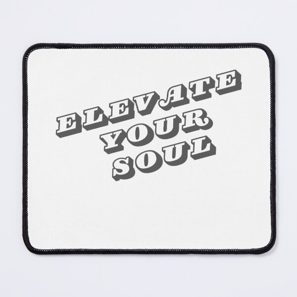 Item preview, Elevate Your Soul Motivational Quote designed and sold by Happyfreedom.