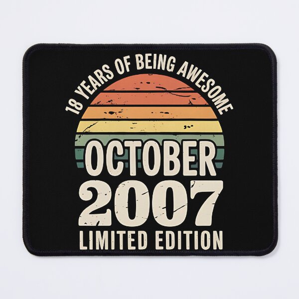 Item preview, October 2007 Limited Edition 18-Year-Old 18th Birthday, 18 years of being awesome designed and sold by BLZART.