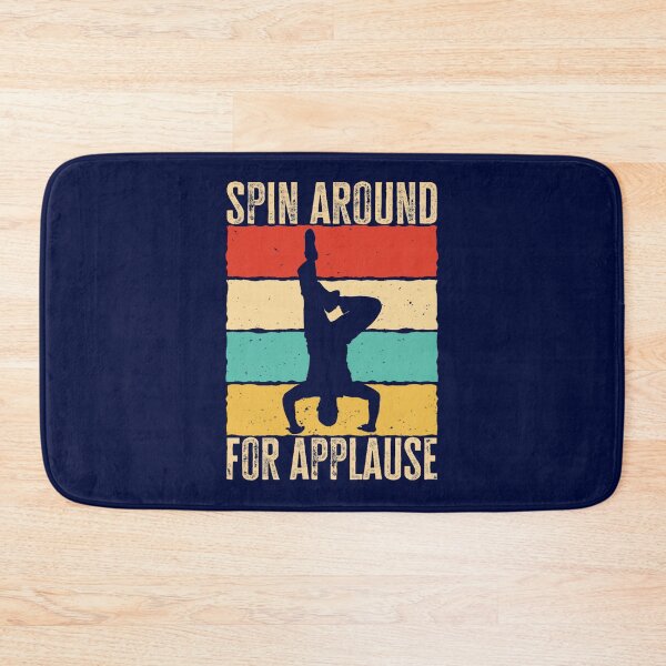 Item preview, Spin Around For Applause. Retro Vintage Breakdance Saying, Gift for Breakdancers designed and sold by WalkerDavidz.