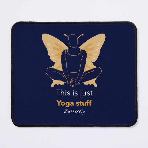 Item preview, This Is Just Yoga Stuff ButterflyYoga Pose designed and sold by WalkerDavidz.