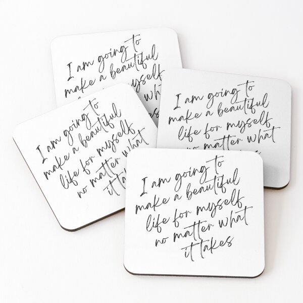 Item preview, I am going to make a beautiful life for myself no matter what it takes quote designed and sold by NikitaSD.