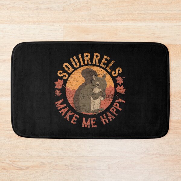 Item preview, Squirrels Make Me Happy Squirrel designed and sold by hfzhkrmextf48.