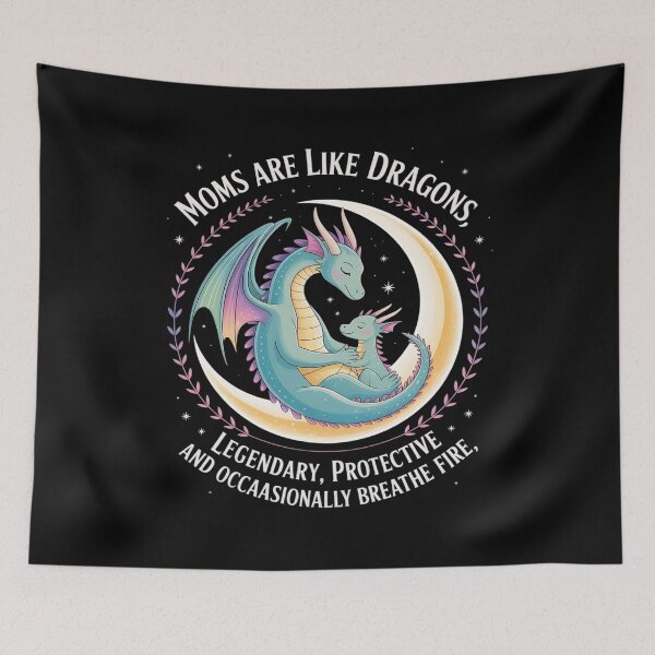 Item preview, Legendary Mothers Day Dragon Moms are Like Dragons designed and sold by PeteHomenick.