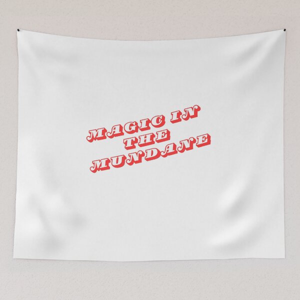 Item preview, Magic in the Mundane Motivational Quote designed and sold by Happyfreedom.