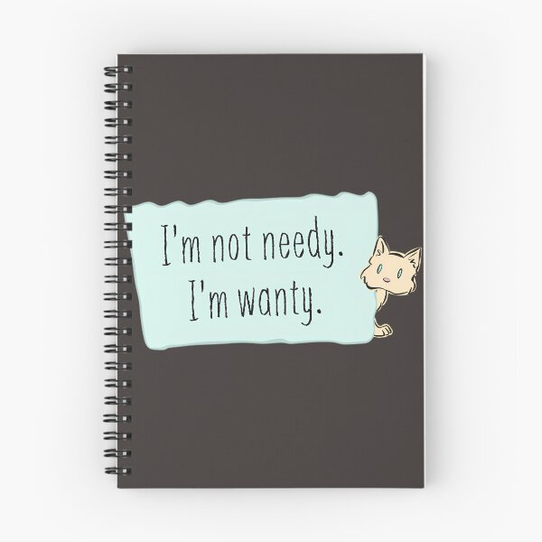 Item preview, I'M Wanty Not Needy Funny Cat Quote Design By Merch, Limited Edition, Perfect Gift For You And Frie designed and sold by kelleyxuarts.