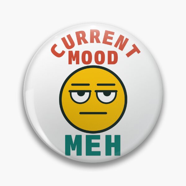 Item preview, Current Mood Meh Funny Emoji Tee emoji face with a tired, unamused expression, paired with the phrase designed and sold by Koony House and Field.