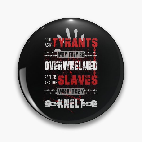 Item preview, Don’t Ask Tyrants Quote – Bold Typography with Chains, Barbed Wire, and Hands Breaking Free, Dark Powerful Design designed and sold by ArtimShop.