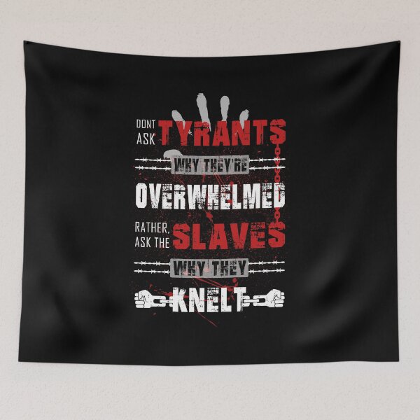 Item preview, Don’t Ask Tyrants Quote – Bold Typography with Chains, Barbed Wire, and Hands Breaking Free, Dark Powerful Design designed and sold by ArtimShop.