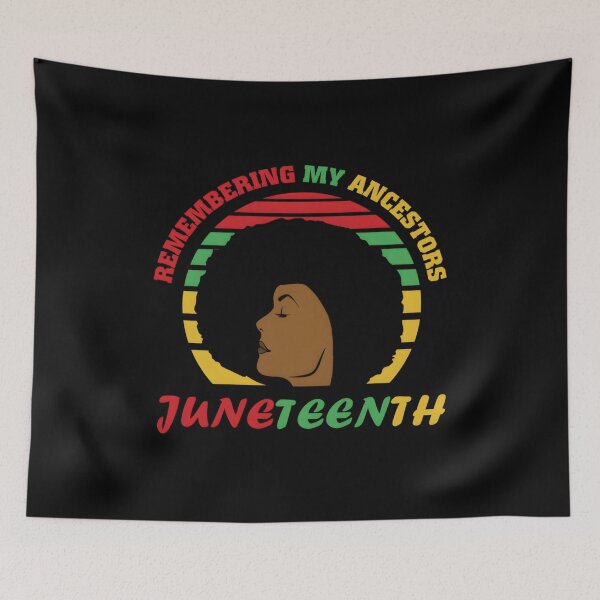 Item preview, Remembering My Ancestors Junenth Celebrate Black designed and sold by neyvrvdpez49.